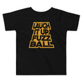 Laugh It Up Fuzzball Kid's Toddler - Adult & Kids T-Shirts, Sweatshirts & Hoodies apparel design preview 1