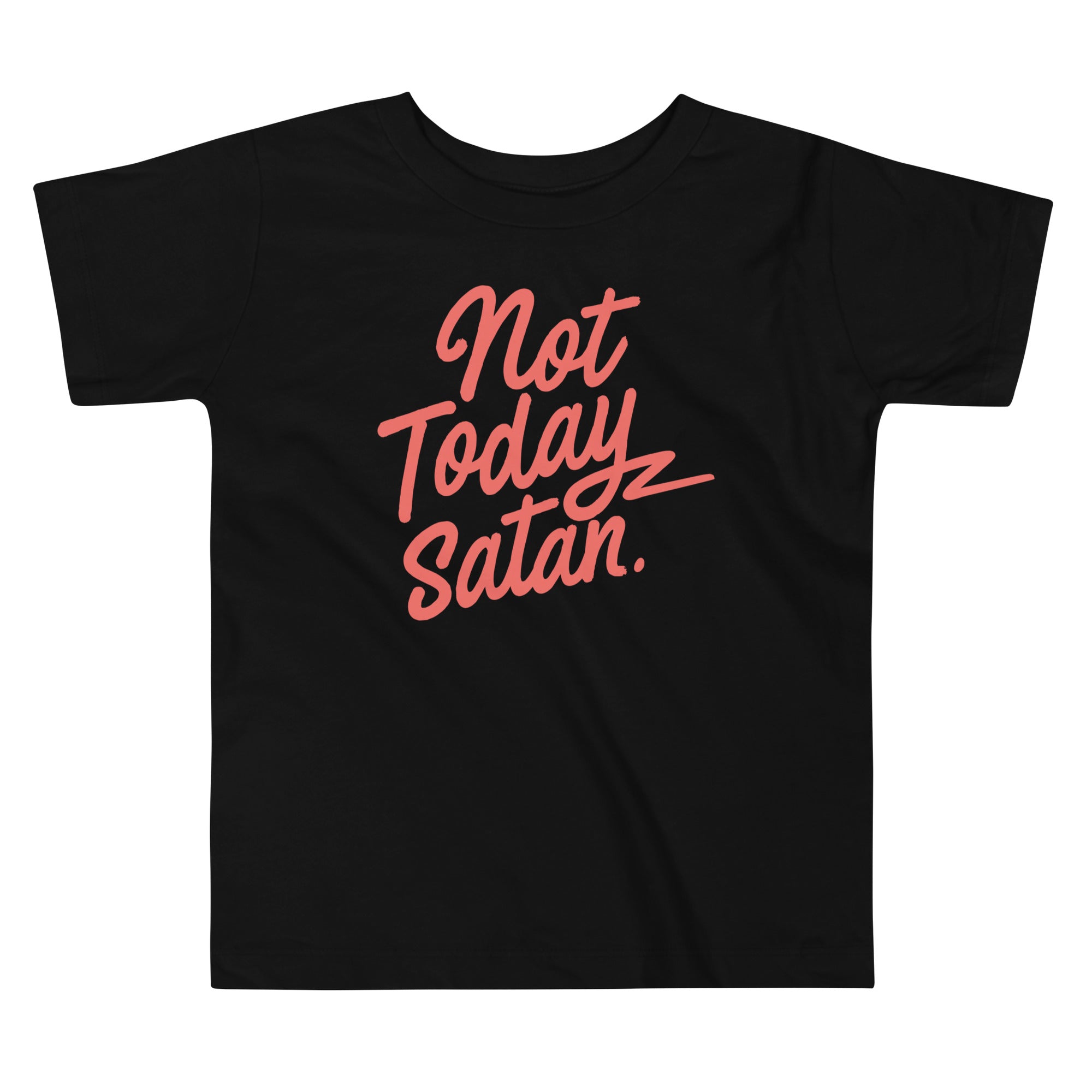 Not Today Satan Kid's Toddler - Adult & Kids T-Shirts, Sweatshirts & Hoodies apparel design preview 1