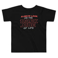 Always Look On The Dark Side Of Life Kid's Toddler - Adult & Kids T-Shirts, Sweatshirts & Hoodies apparel design preview 1