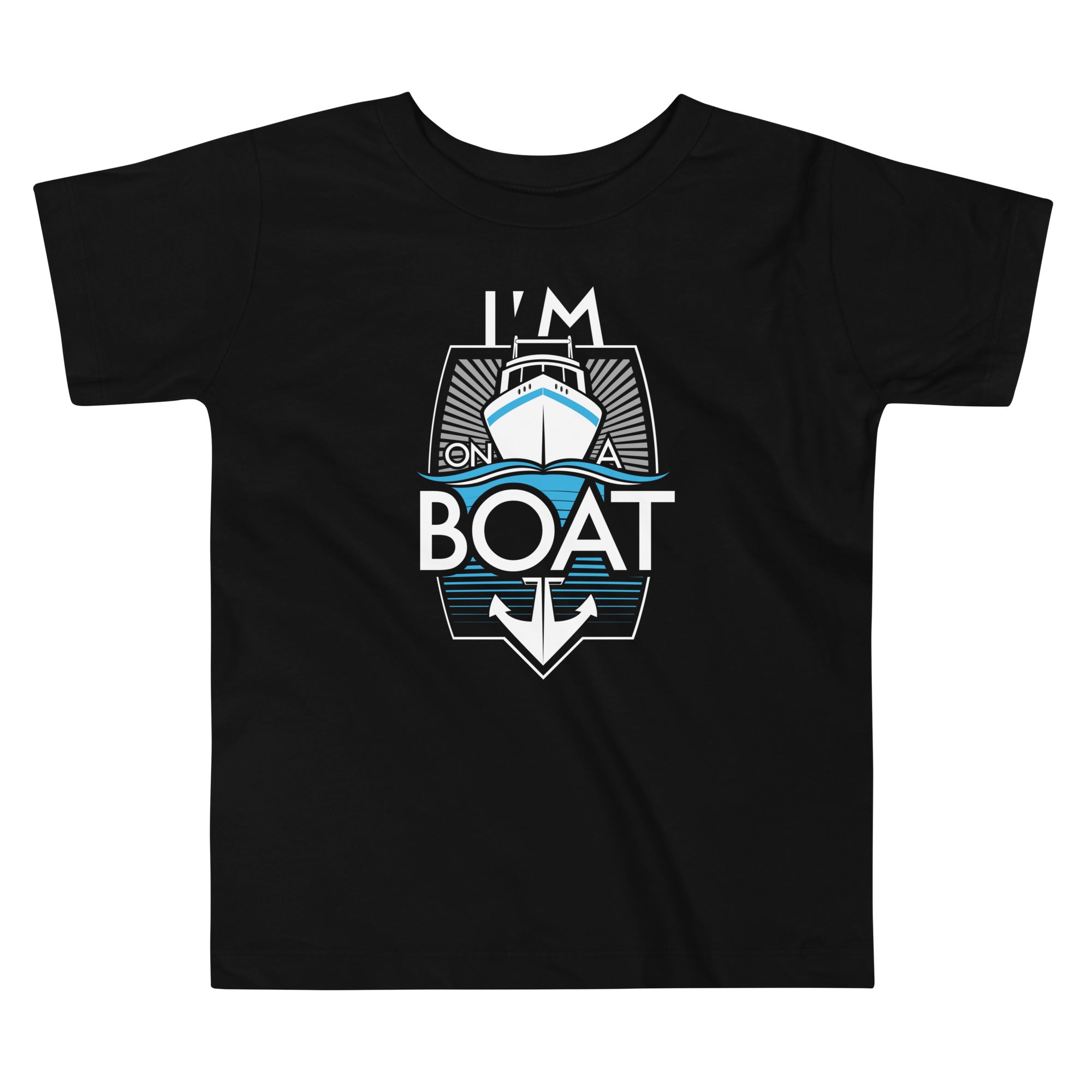 I'm On A Boat Kid's Toddler - Adult & Kids T-Shirts, Sweatshirts & Hoodies apparel design preview 1