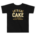 Let's Eat Cake Kid's Toddler - Adult & Kids T-Shirts, Sweatshirts & Hoodies apparel design preview 1