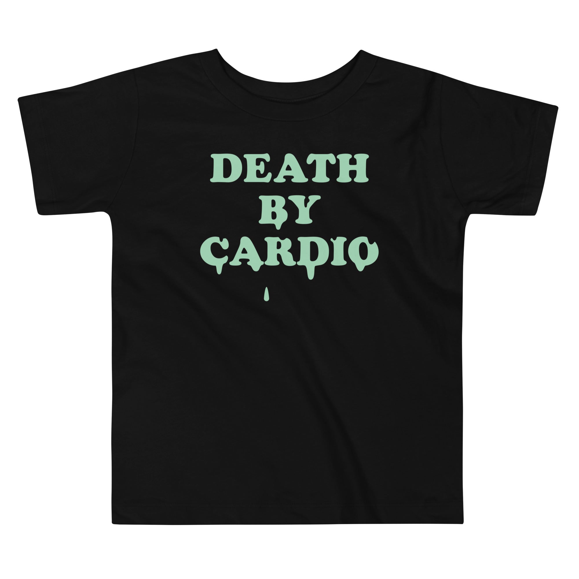 Death By Cardio Kid's Toddler - Adult & Kids T-Shirts, Sweatshirts & Hoodies apparel design preview 1