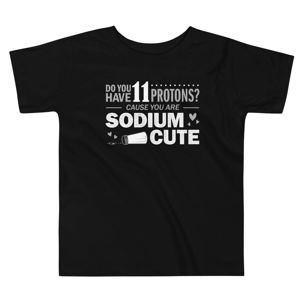 Do You Have 11 Protons? Kid's Toddler - Adult & Kids T-Shirts, Sweatshirts & Hoodies apparel design preview 1
