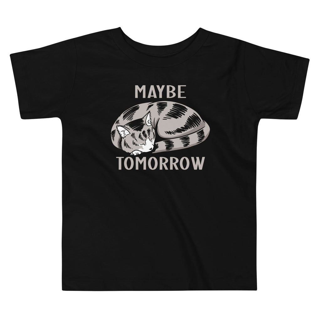 Maybe Tomorrow Kid's Toddler - Adult & Kids T-Shirts, Sweatshirts & Hoodies apparel design preview 1