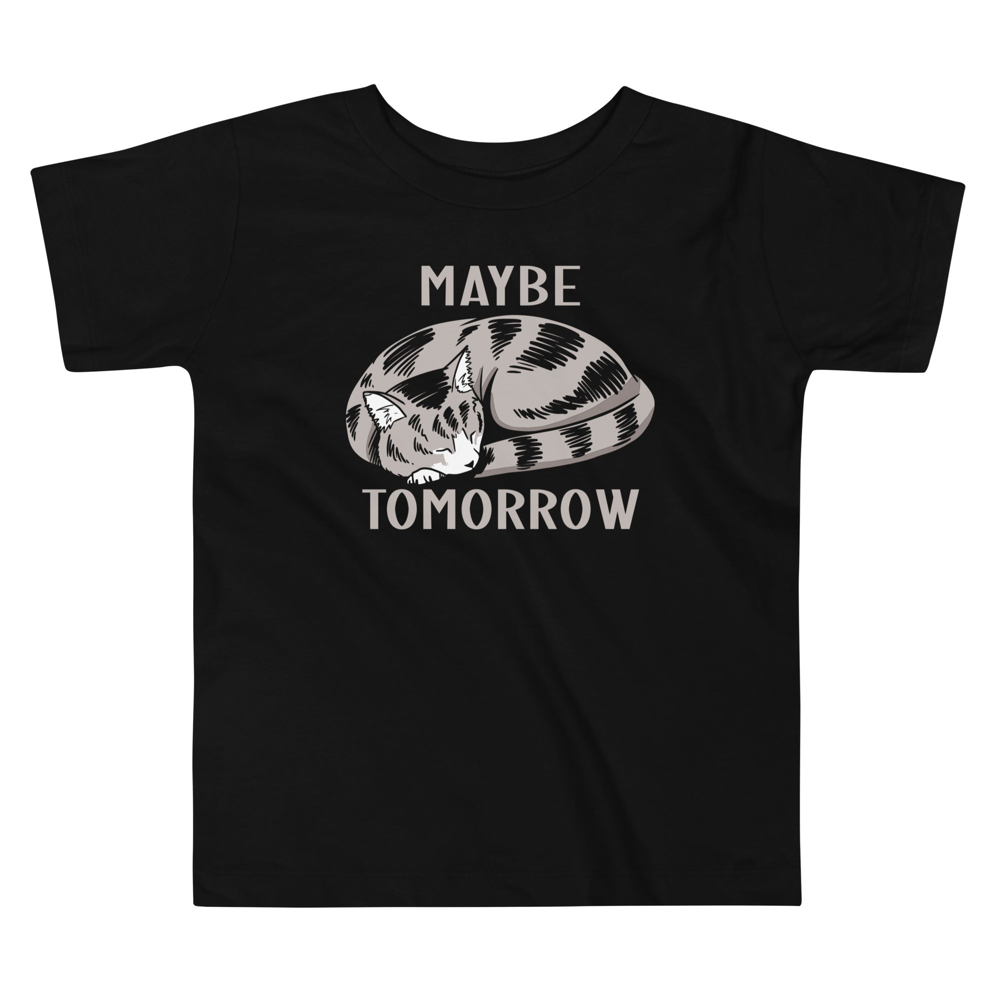 Maybe Tomorrow Kid's Toddler - Adult & Kids T-Shirts, Sweatshirts & Hoodies apparel design preview 1