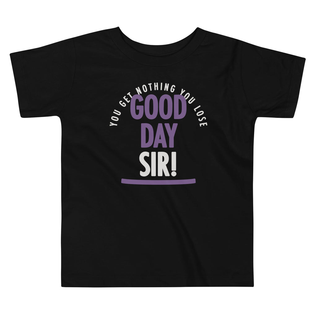Good Day Sir! Kid's Toddler - Adult & Kids T-Shirts, Sweatshirts & Hoodies apparel design preview 1