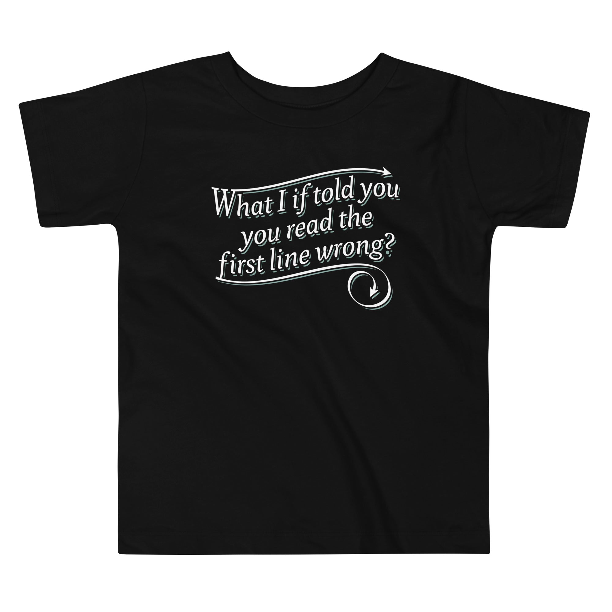 What I If Told You Kid's Toddler - Adult & Kids T-Shirts, Sweatshirts & Hoodies apparel design preview 1