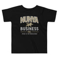 Nunya Business Kid's Toddler - Adult & Kids T-Shirts, Sweatshirts & Hoodies apparel design preview 1