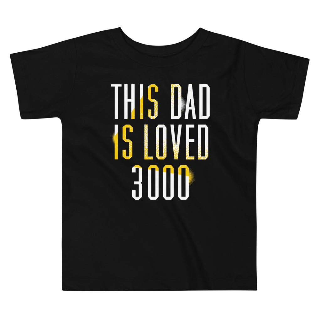This Dad Is Loved 3000 Kid's Toddler - Adult & Kids T-Shirts, Sweatshirts & Hoodies apparel design preview 1