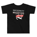 Necessity Is The Mother Kid's Toddler - Adult & Kids T-Shirts, Sweatshirts & Hoodies apparel design preview 1