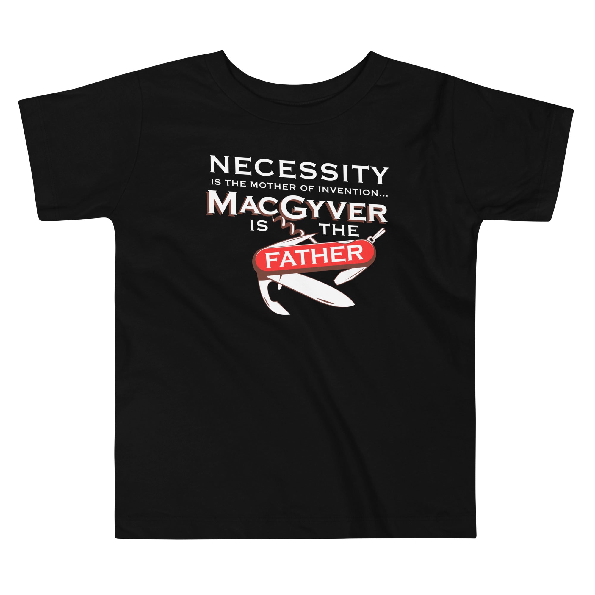 Necessity Is The Mother Kid's Toddler - Adult & Kids T-Shirts, Sweatshirts & Hoodies apparel design preview 1