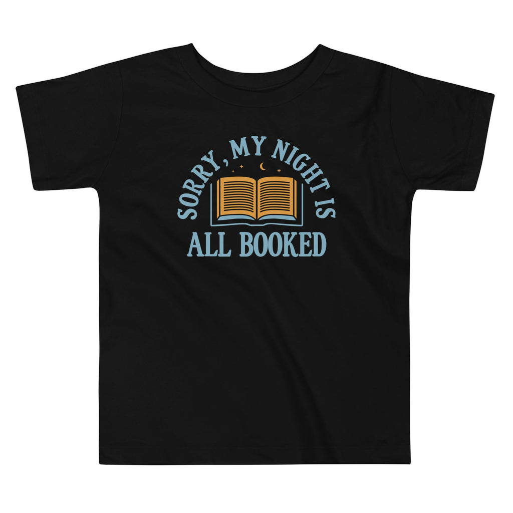Sorry, My Night Is All Booked Kid's Toddler - Adult & Kids T-Shirts, Sweatshirts & Hoodies apparel design preview 1