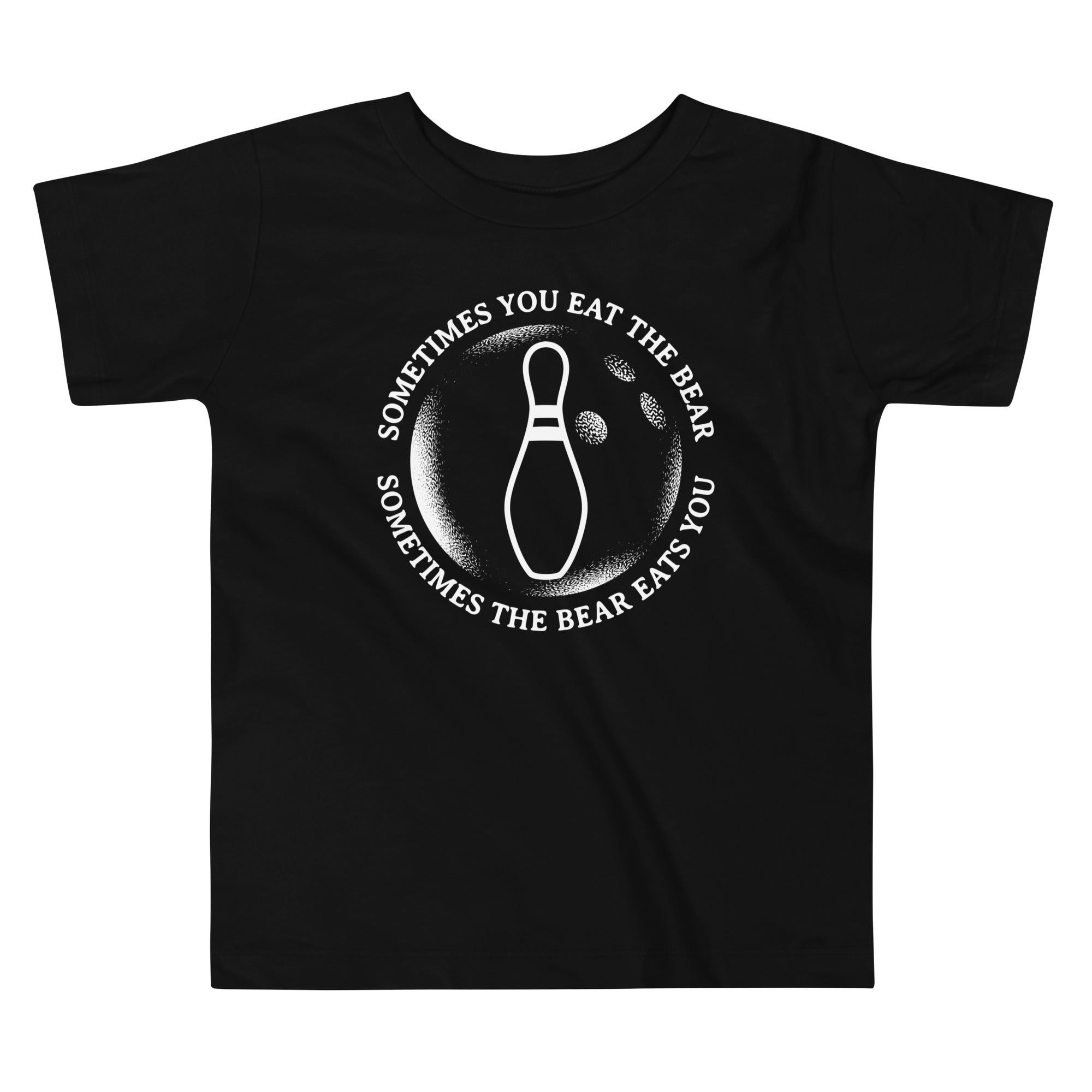Sometimes You Eat The Bear Kid's Toddler - Adult & Kids T-Shirts, Sweatshirts & Hoodies apparel design preview 1
