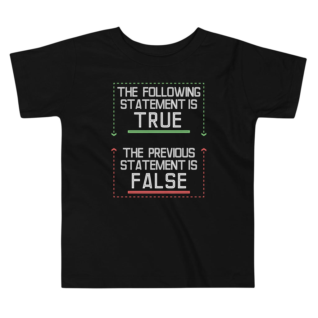 The Following Statement Is True Kid's Toddler - Adult & Kids T-Shirts, Sweatshirts & Hoodies apparel design preview 1