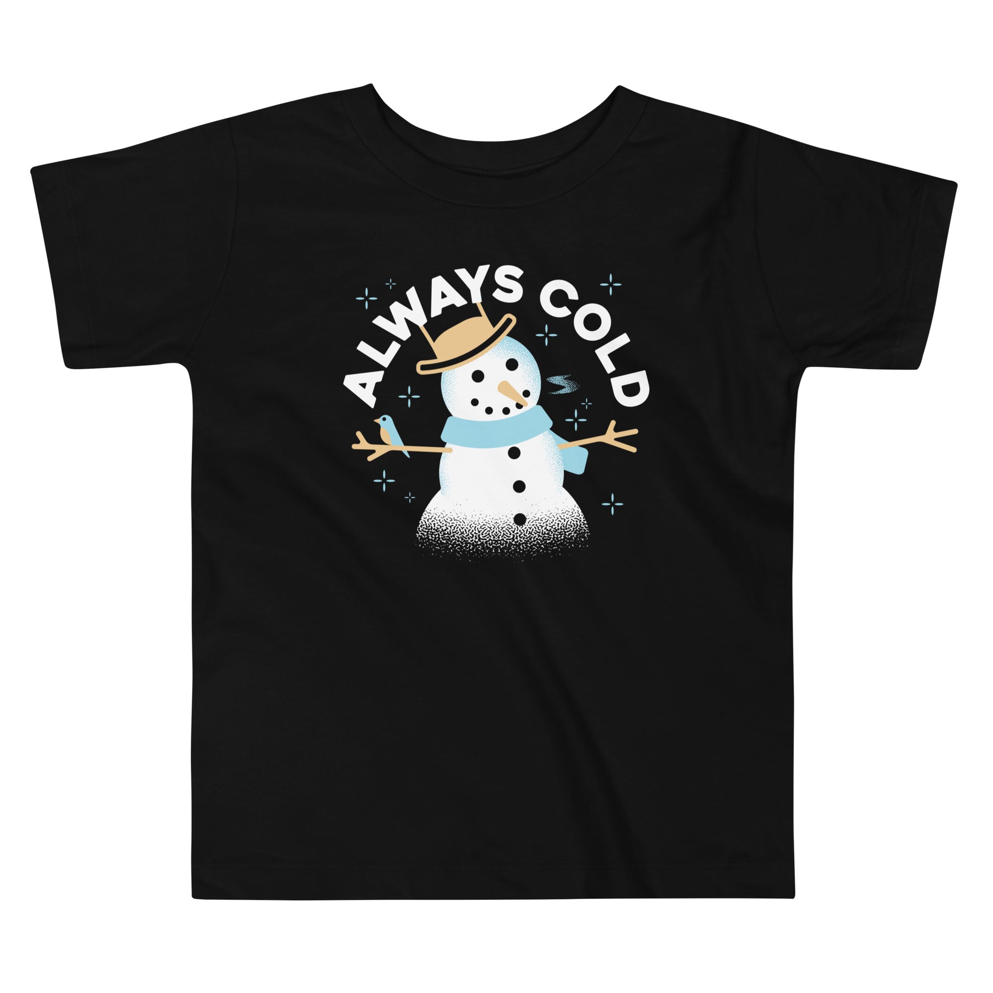 Always Cold Kid's Toddler - Adult & Kids T-Shirts, Sweatshirts & Hoodies apparel design preview 1
