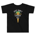 Just Don't Carrot All Kid's Toddler - Adult & Kids T-Shirts, Sweatshirts & Hoodies apparel design preview 1