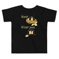 Nest Pas Kid's Toddler - Adult & Kids T-Shirts, Sweatshirts & Hoodies apparel design preview 1