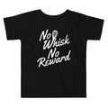 No Whisk Reward Kid's Toddler - Adult & Kids T-Shirts, Sweatshirts & Hoodies apparel design preview 1