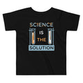 Science Is The Solution Kid's Toddler - Adult & Kids T-Shirts, Sweatshirts & Hoodies apparel design preview 1