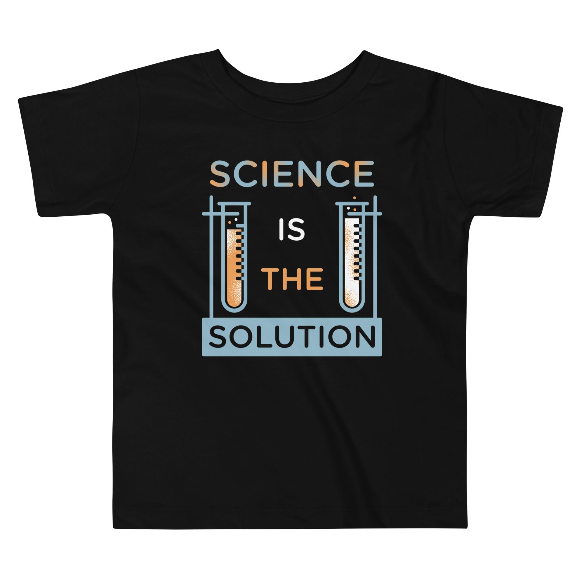 Science Is The Solution Kid's Toddler - Adult & Kids T-Shirts, Sweatshirts & Hoodies apparel design preview 1