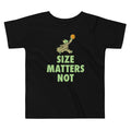 Size Matters Not Kid's Toddler - Adult & Kids T-Shirts, Sweatshirts & Hoodies apparel design preview 1