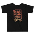 The Night Is Dark And Full Of Terrors Kid's Toddler - Adult & Kids T-Shirts, Sweatshirts & Hoodies apparel design preview 1