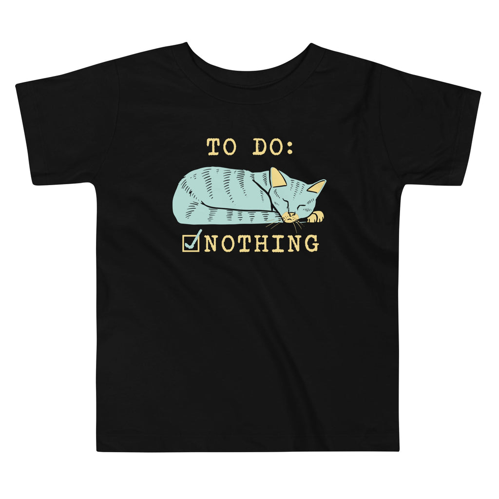 To Do: Nothing Kid's Toddler - Adult & Kids T-Shirts, Sweatshirts & Hoodies apparel design preview 1