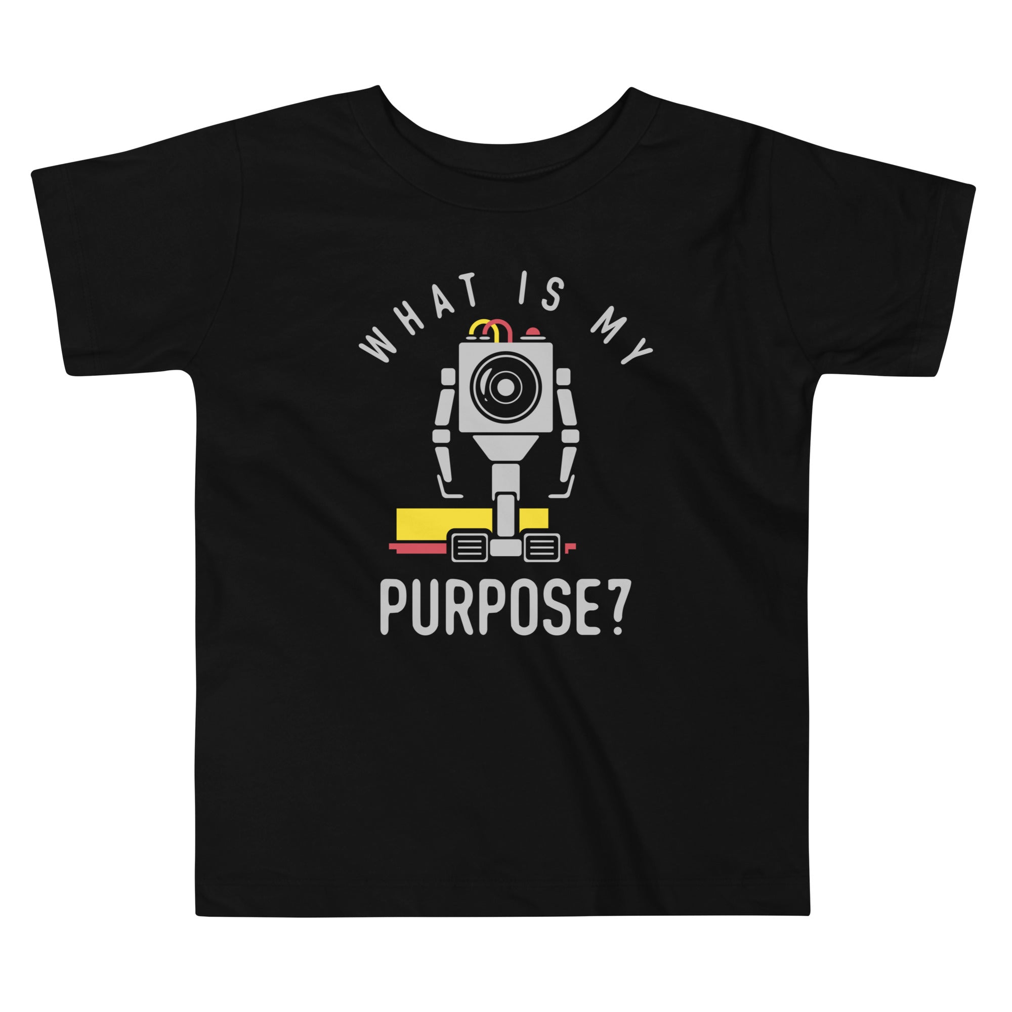 What Is My Purpose? Kid's Toddler - Adult & Kids T-Shirts, Sweatshirts & Hoodies apparel design preview 1