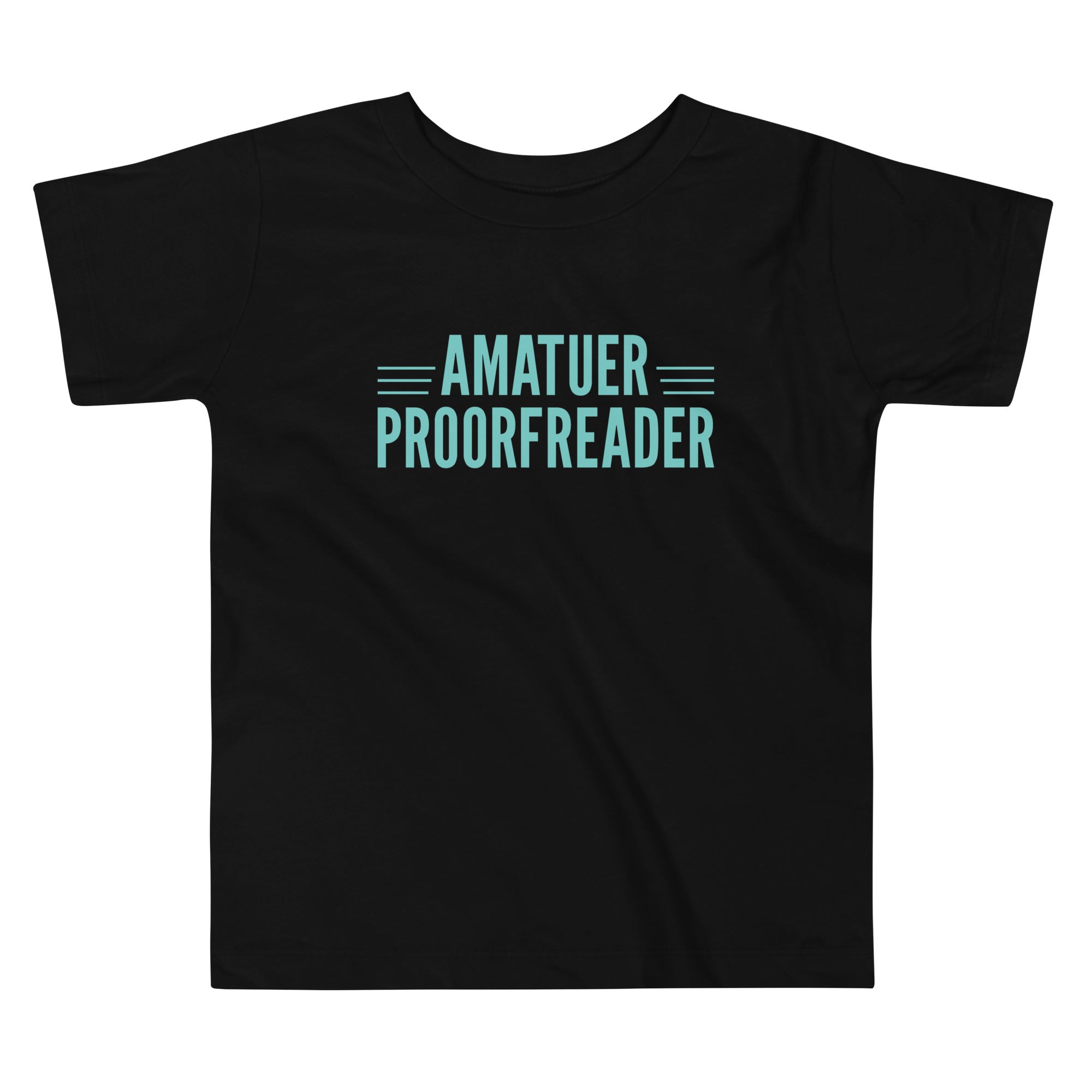 Amatuer Proorfreader Kid's Toddler - Adult & Kids T-Shirts, Sweatshirts & Hoodies apparel design preview 1