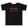 What About Barb? Kid's Toddler - Adult & Kids T-Shirts, Sweatshirts & Hoodies apparel design preview 1