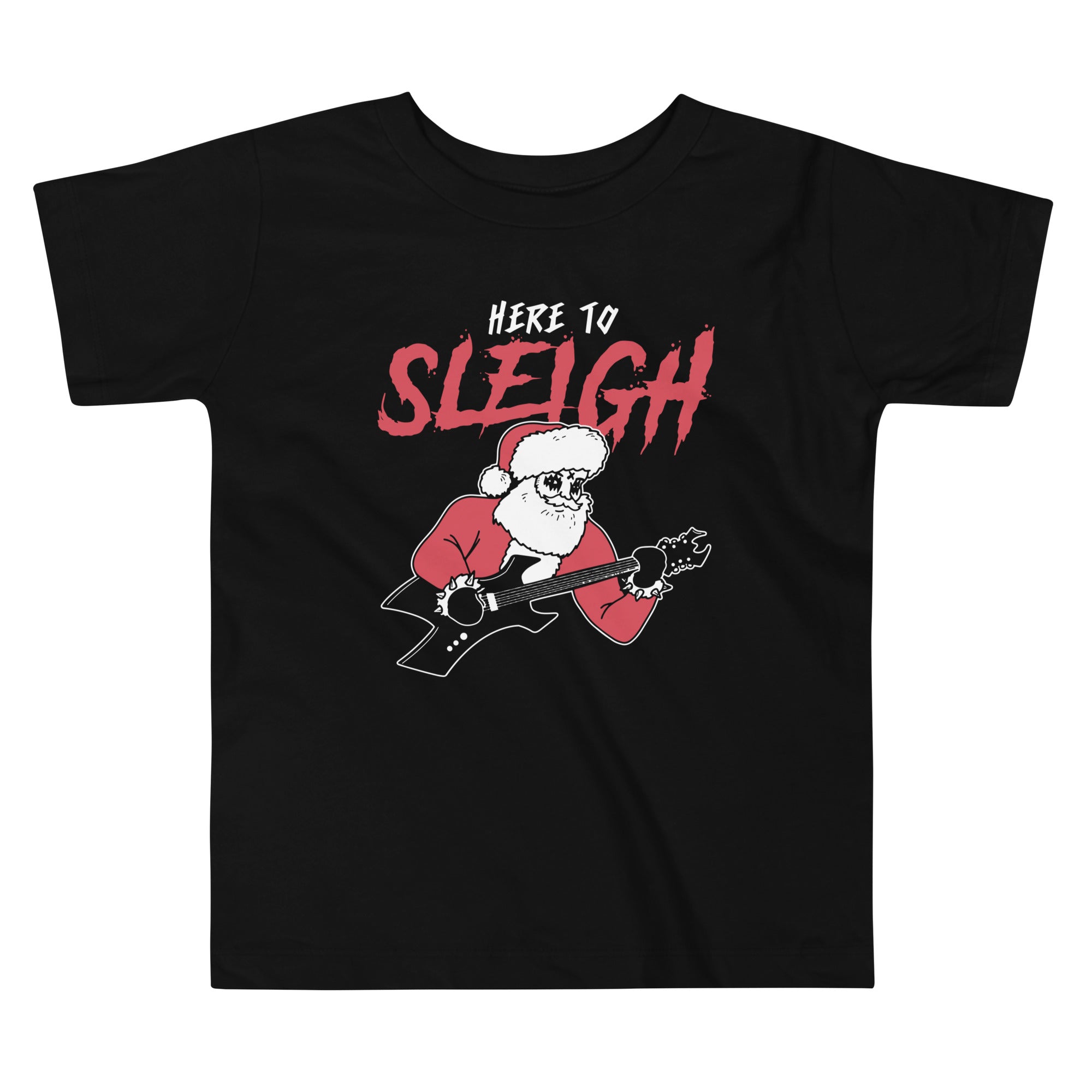Here to Sleigh Kid's Toddler - Adult & Kids T-Shirts, Sweatshirts & Hoodies apparel design preview 1