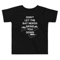 Don't Let The Bat Nerds Grind You Down Kid's Toddler - Adult & Kids T-Shirts, Sweatshirts & Hoodies apparel design preview 1