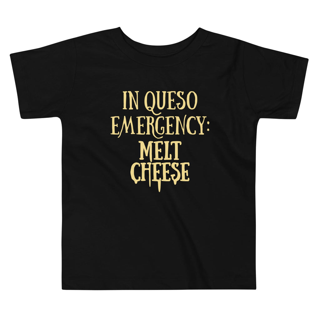 In Queso Emergency: Melt Cheese Kid's Toddler - Adult & Kids T-Shirts, Sweatshirts & Hoodies apparel design preview 1
