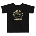 Nobody Knows Anything Kid's Toddler - Adult & Kids T-Shirts, Sweatshirts & Hoodies apparel design preview 1
