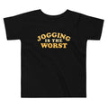 Jogging Is The Worst Kid's Toddler - Adult & Kids T-Shirts, Sweatshirts & Hoodies apparel design preview 1