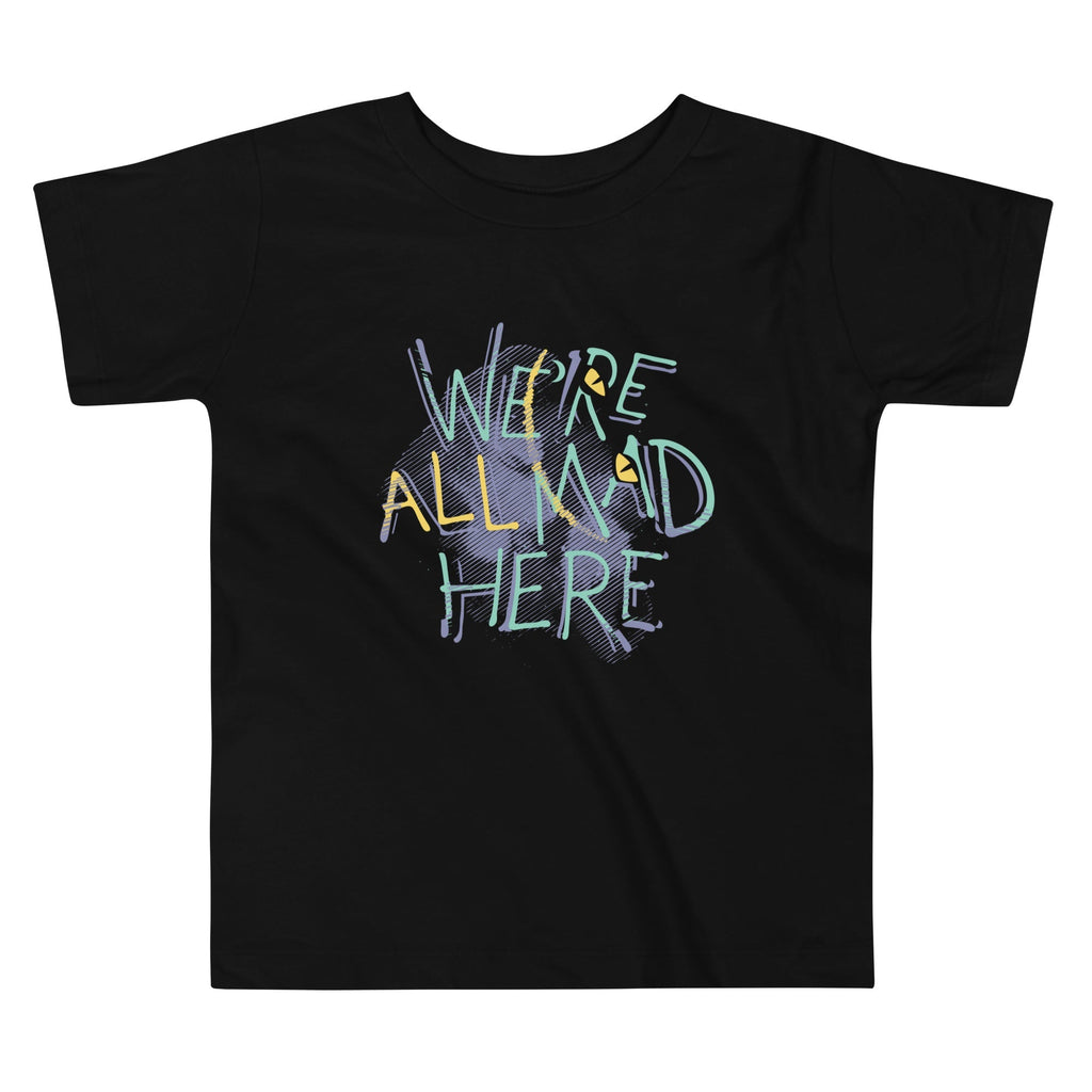 We're All Mad Here Kid's Toddler - Adult & Kids T-Shirts, Sweatshirts & Hoodies apparel design preview 1
