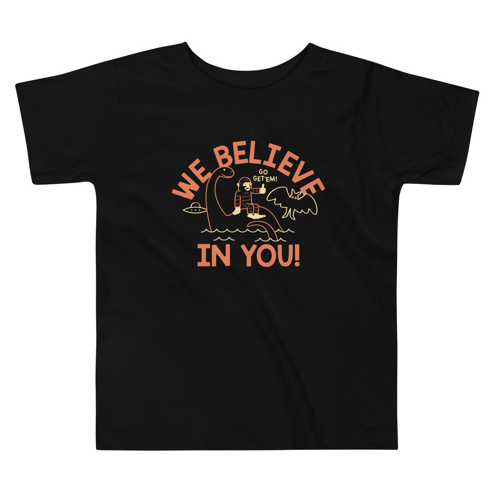 We Believe In You Kid's Toddler - Adult & Kids T-Shirts, Sweatshirts & Hoodies apparel design preview 1
