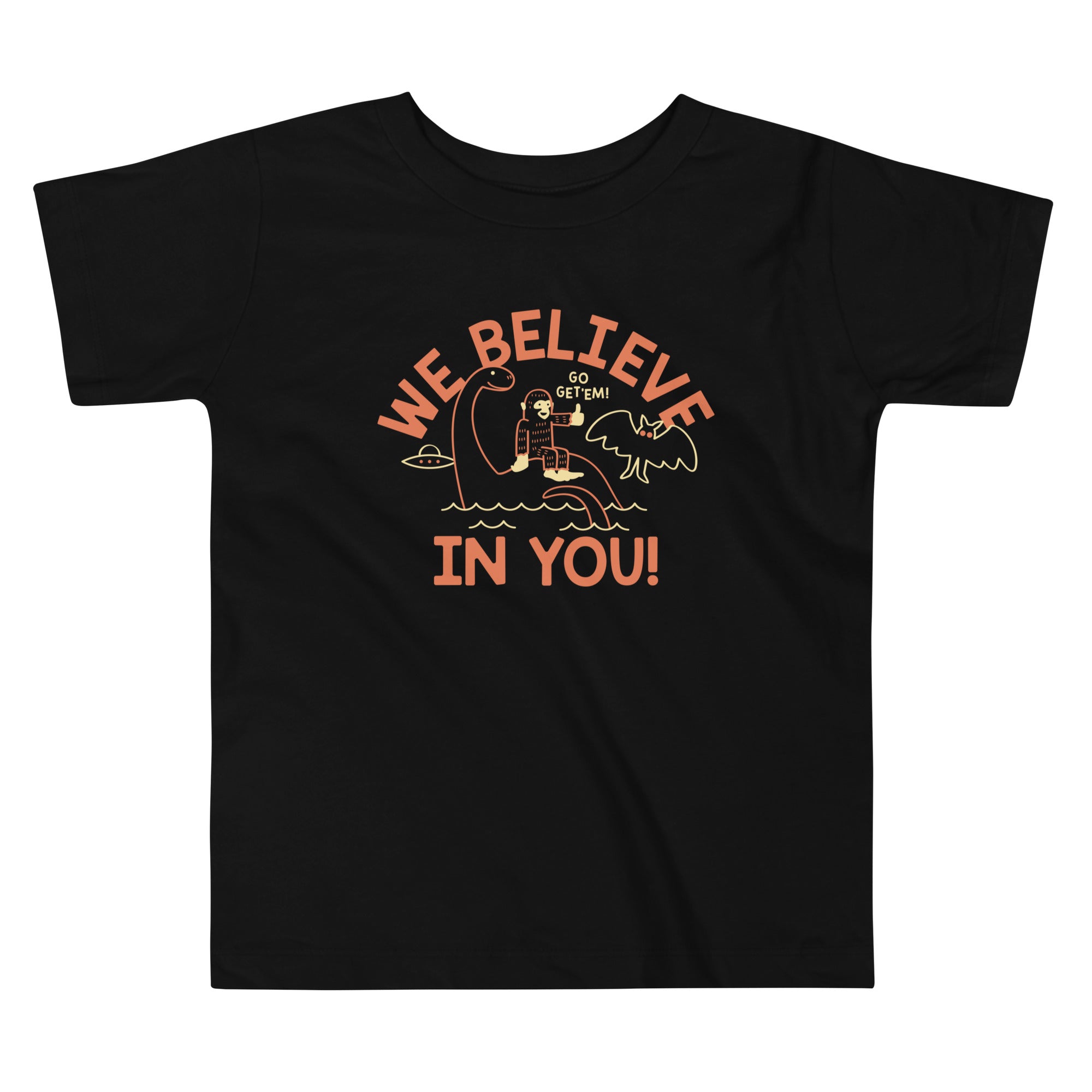 We Believe In You Kid's Toddler - Adult & Kids T-Shirts, Sweatshirts & Hoodies apparel design preview 1
