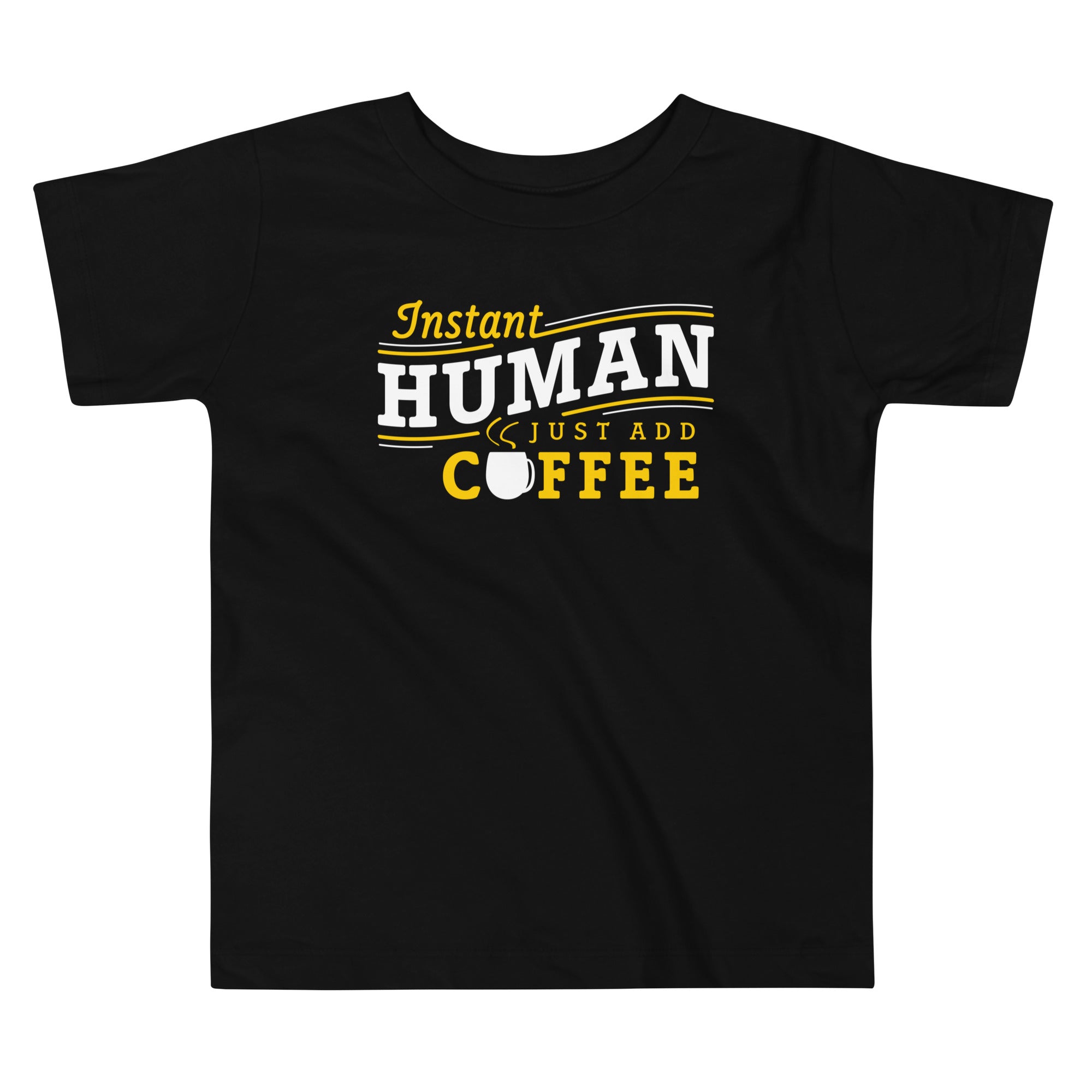 Instant Human Just Add Coffee Kid's Toddler - Adult & Kids T-Shirts, Sweatshirts & Hoodies apparel design preview 1
