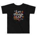 "Let Things Go" -Fall Kid's Toddler - Adult & Kids T-Shirts, Sweatshirts & Hoodies apparel design preview 1