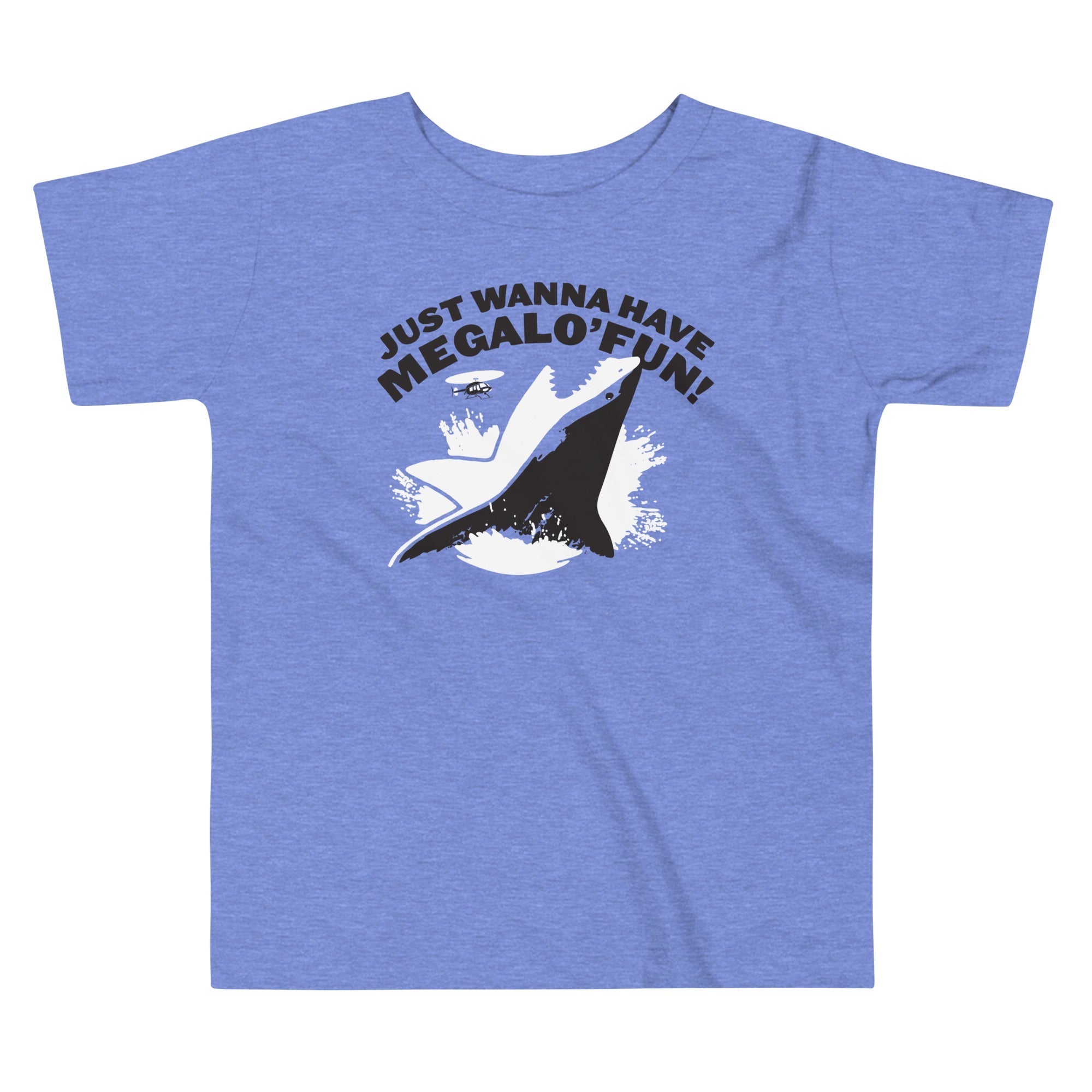 Just Wanna Have Megalo' Fun! Kid's Toddler - Adult & Kids T-Shirts, Sweatshirts & Hoodies apparel design preview 1