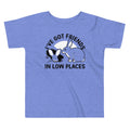 I've Got Friends In Low Places Kid's Toddler - Adult & Kids T-Shirts, Sweatshirts & Hoodies apparel design preview 1