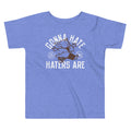 Gonna Hate Haters Are Kid's Toddler - Adult & Kids T-Shirts, Sweatshirts & Hoodies apparel design preview 1