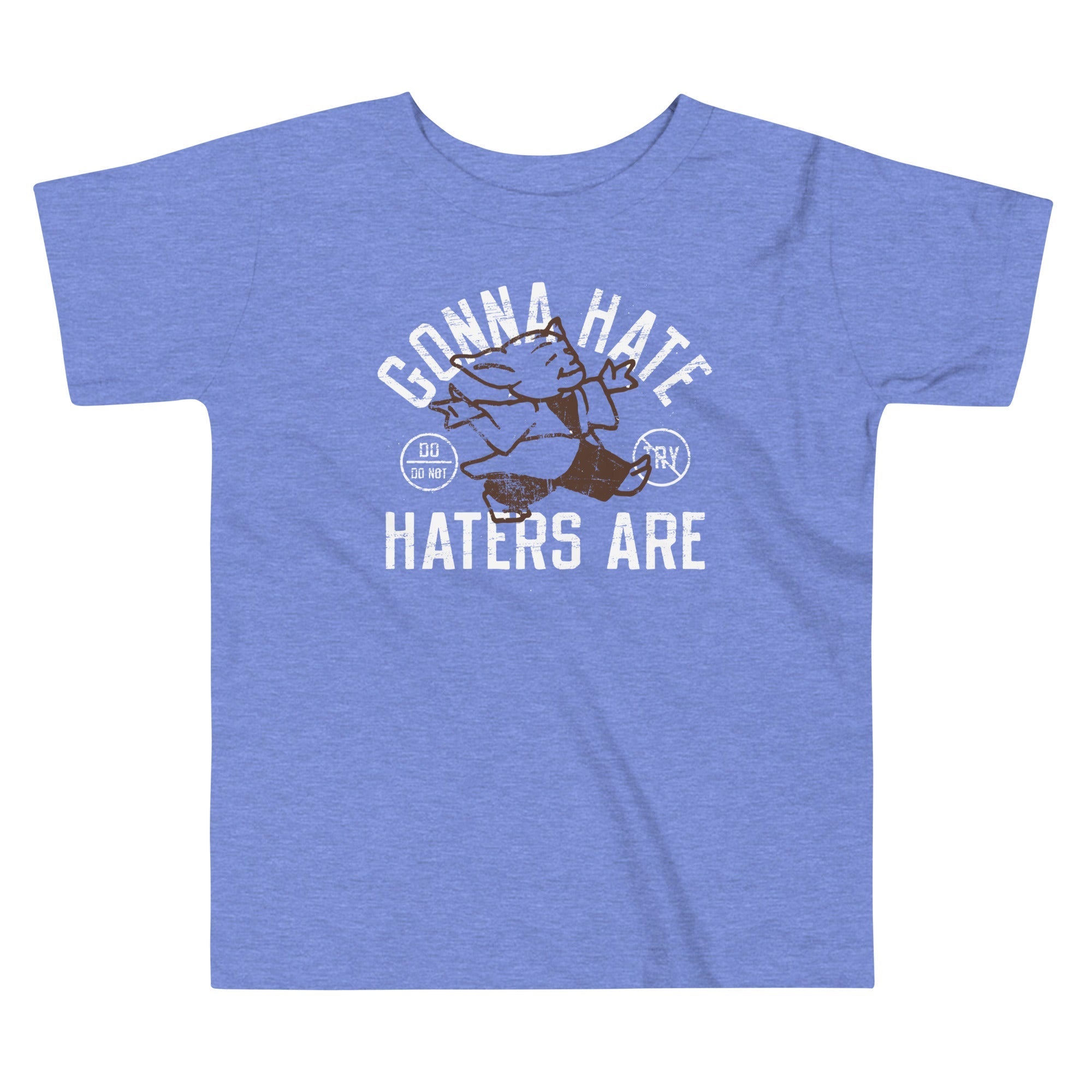 Gonna Hate Haters Are Kid's Toddler - Adult & Kids T-Shirts, Sweatshirts & Hoodies apparel design preview 1