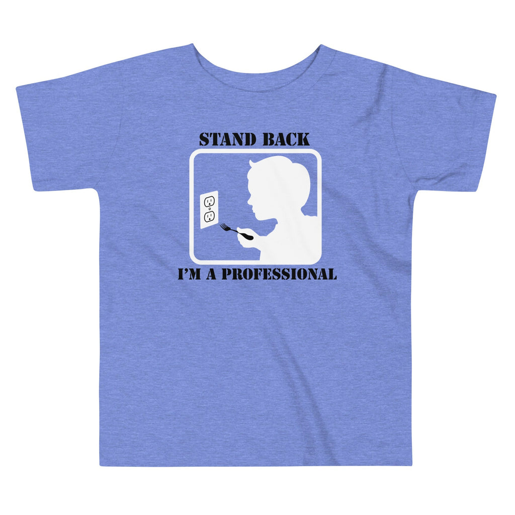 Stand Back, I'm A Professional Kid's Toddler - Adult & Kids T-Shirts, Sweatshirts & Hoodies apparel design preview 1