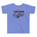 Today's Good Mood Kid's Toddler - Adult & Kids T-Shirts, Sweatshirts & Hoodies apparel design preview 1