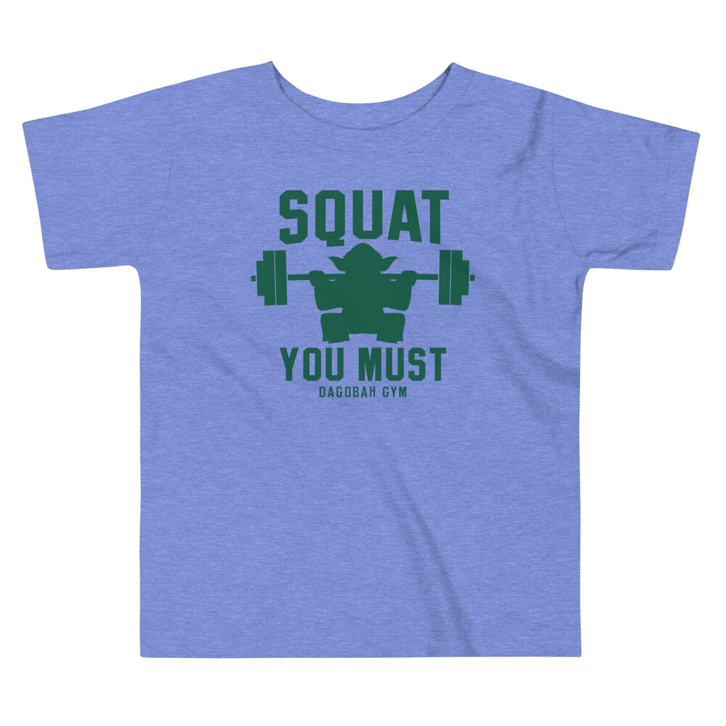 Squat You Must Kid's Toddler - Adult & Kids T-Shirts, Sweatshirts & Hoodies apparel design preview 1