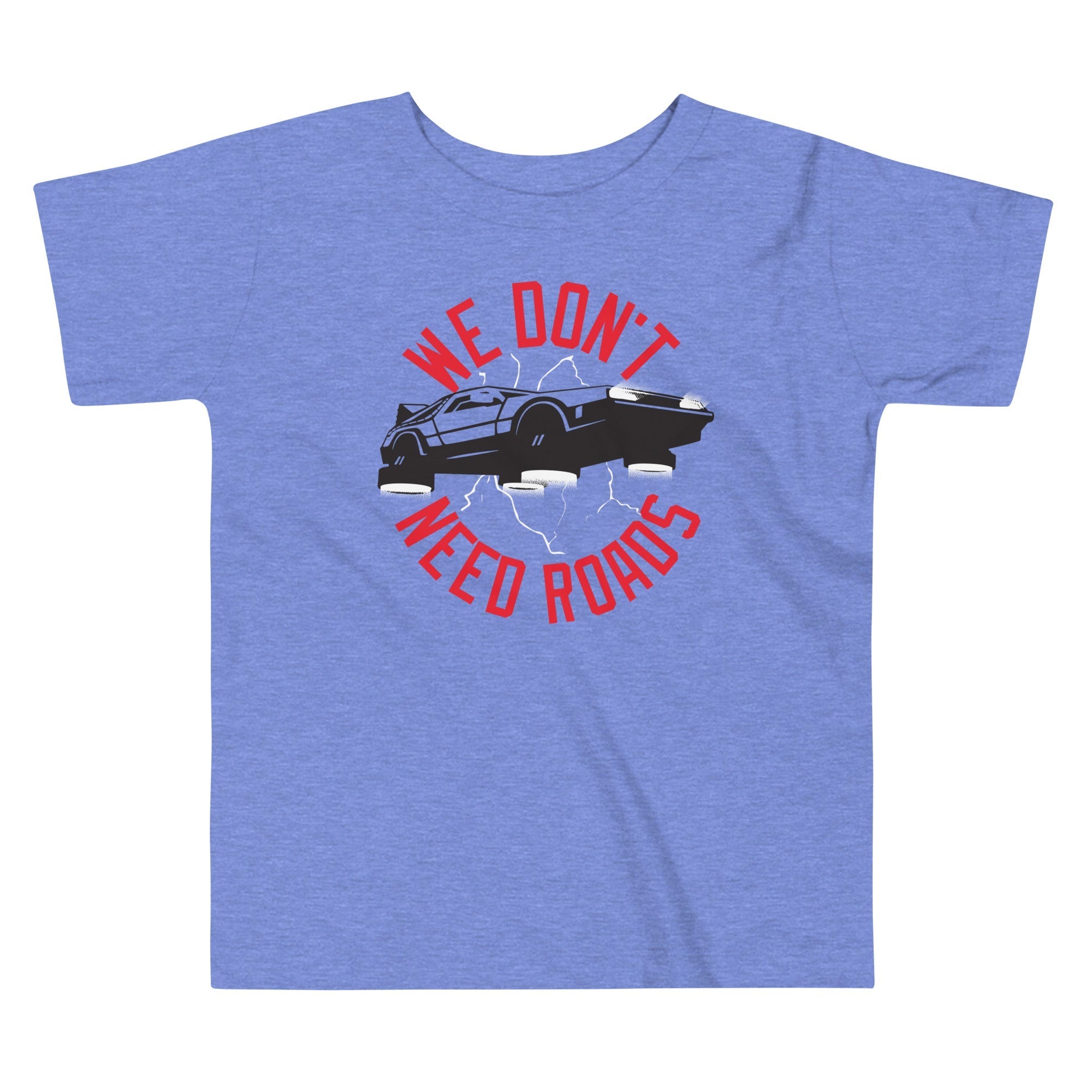 We Don't Need Roads Kid's Toddler - Adult & Kids T-Shirts, Sweatshirts & Hoodies apparel design preview 1