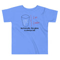 Technically, The Glass Is Always Full Kid's Toddler - Adult & Kids T-Shirts, Sweatshirts & Hoodies apparel design preview 1