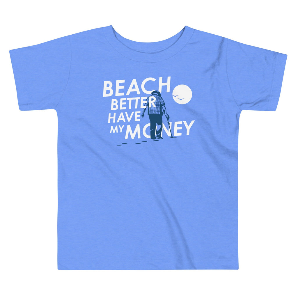 Beach Better Have My Money Kid's Toddler - Adult & Kids T-Shirts, Sweatshirts & Hoodies apparel design preview 1
